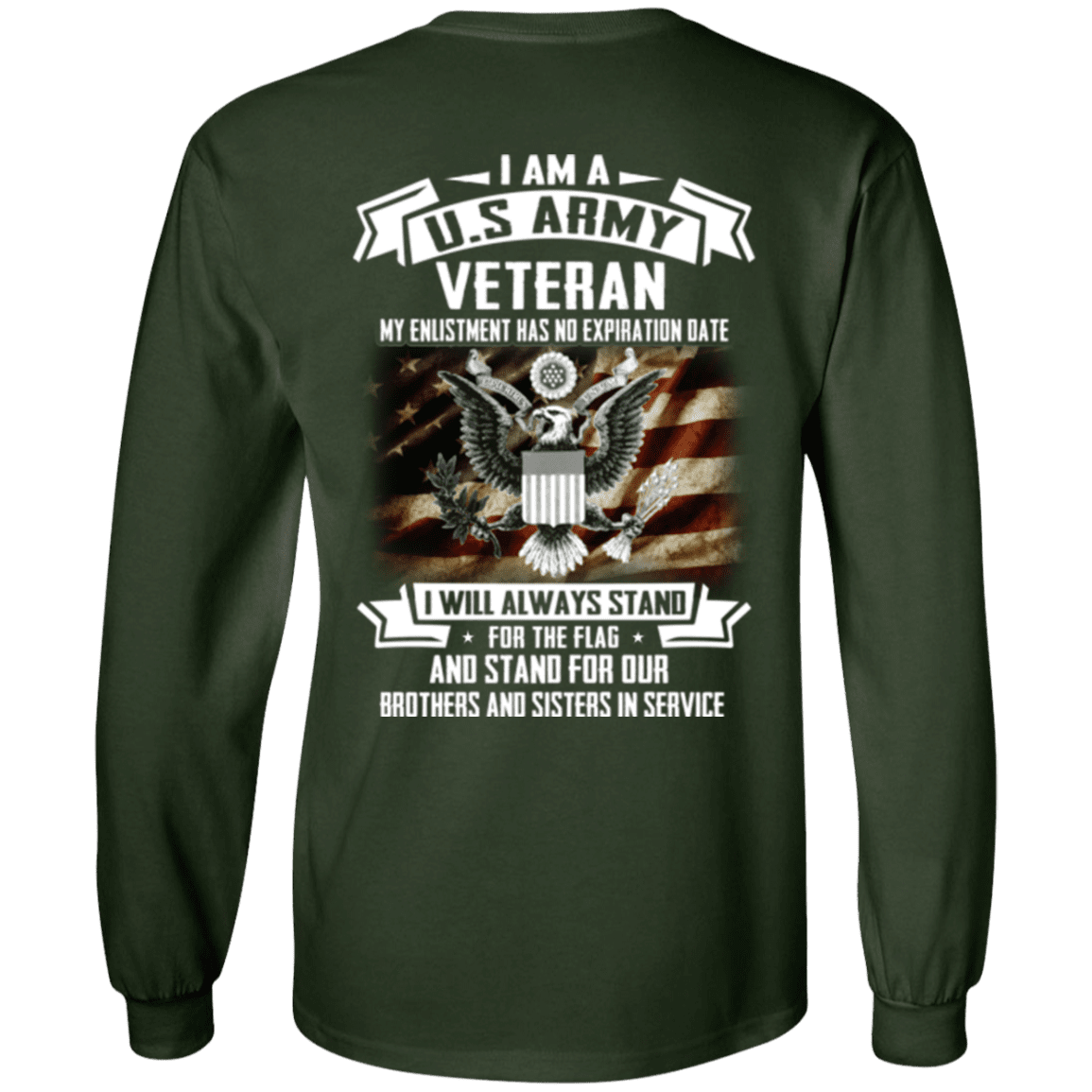 I am A US Army Veteran My Enlistment Has No Expiration Date T Shirt-TShirt-Army-Veterans Nation