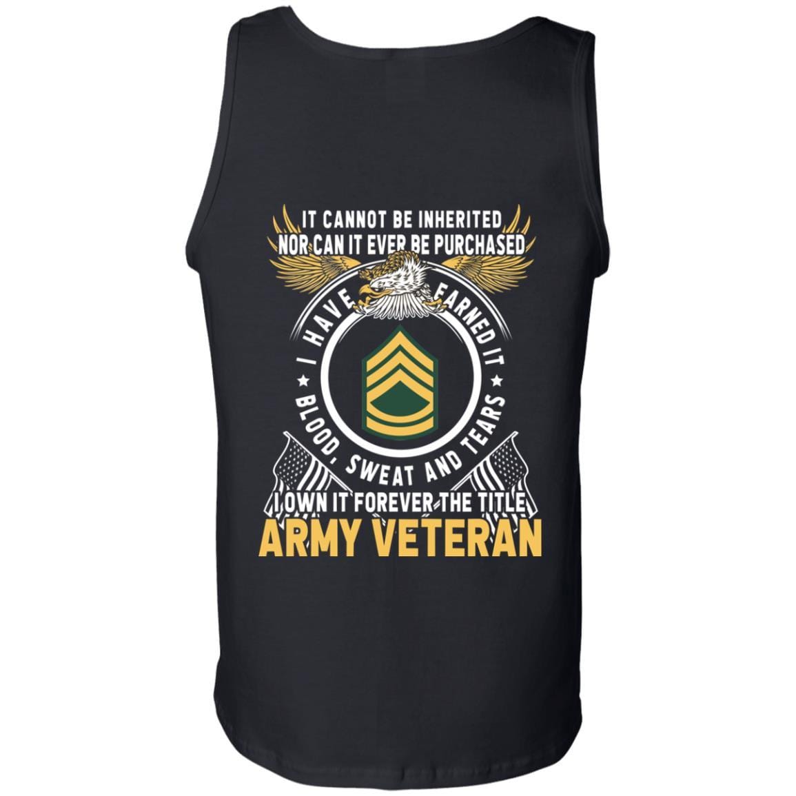 US Army E-7 Sergeant First Class E7 SFC Noncommissioned Officer Ranks T-Shirt For Men On Back-TShirt-Army-Veterans Nation