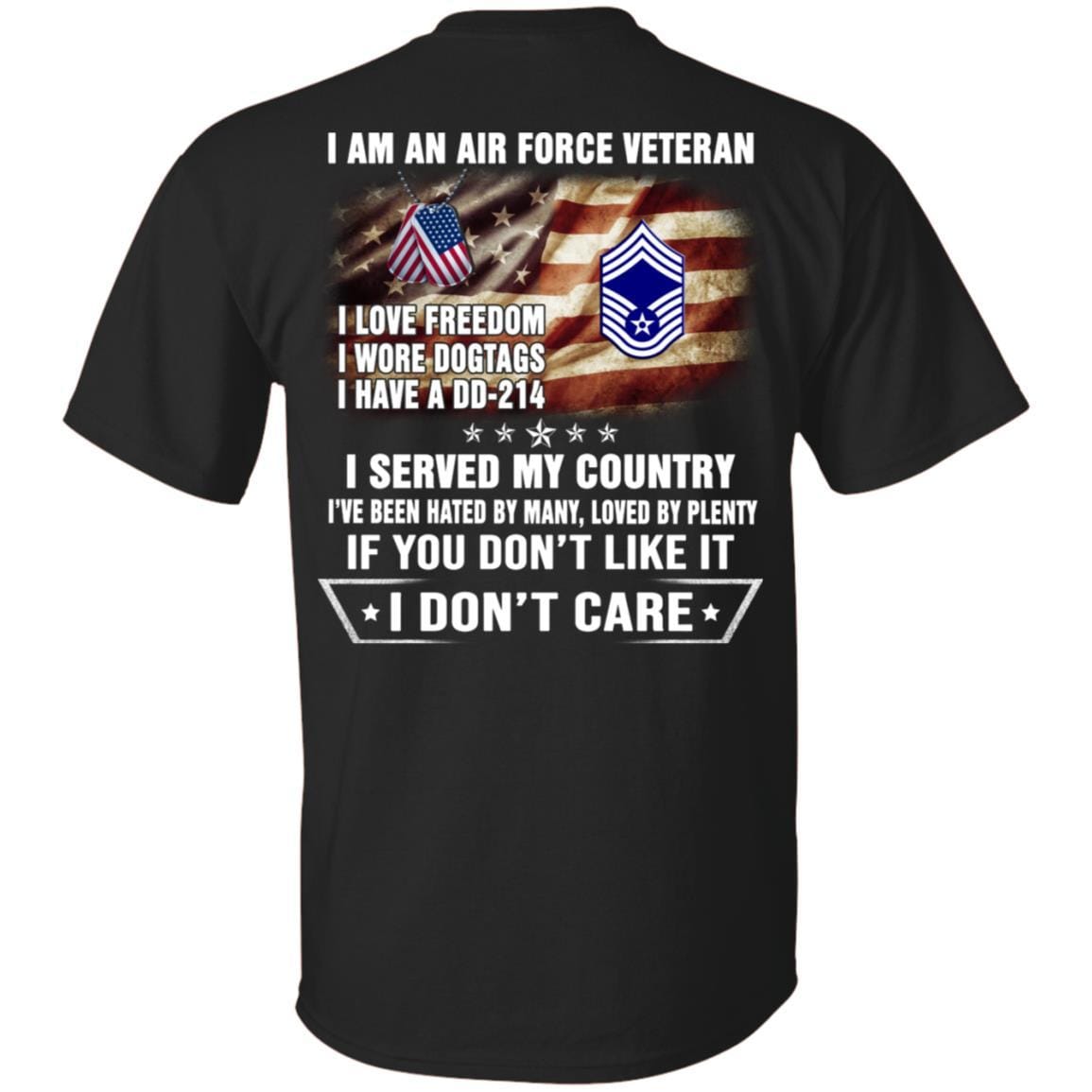 I Am An Air Force E-9 Chief Master Sergeant CMSgt E9 Noncommissioned Officer AF Ranks Veteran T-Shirt On Back-TShirt-USAF-Veterans Nation