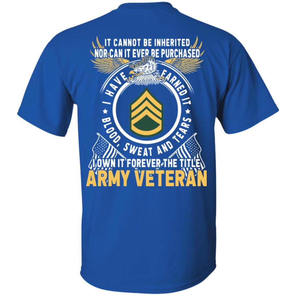 US Army E-6 Staff Sergeant E6 SSG Noncommissioned Officer Ranks T-Shirt For Men On Back-TShirt-Army-Veterans Nation