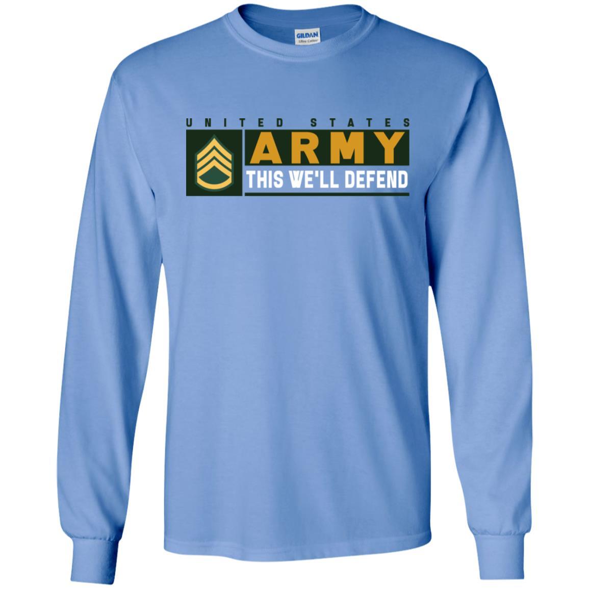 US Army E-6 SSG This We Will Defend Long Sleeve - Pullover Hoodie-TShirt-Army-Veterans Nation