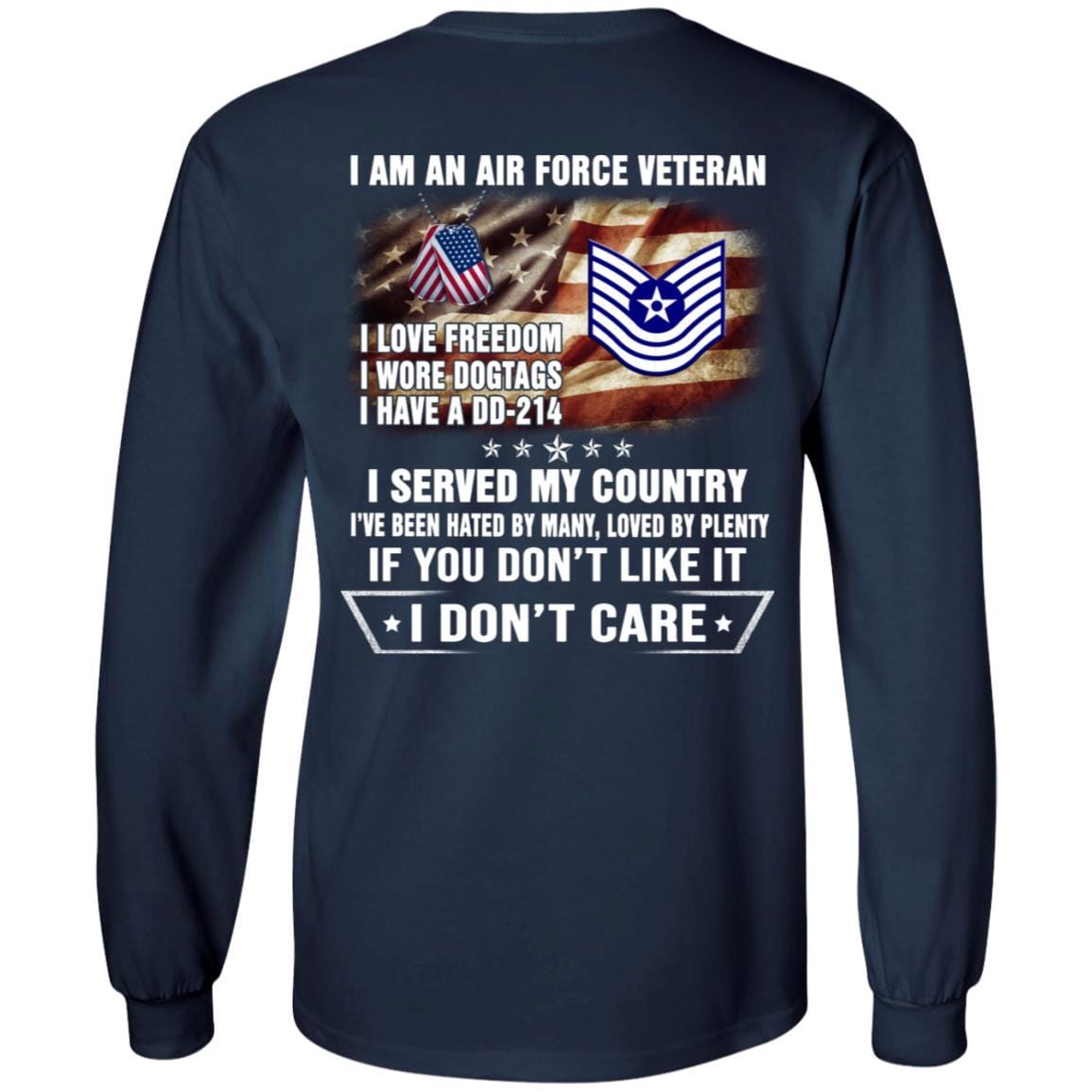 I Am An Air Force E-7 Old Style Rank Veteran T-Shirt On Back-TShirt-USAF-Veterans Nation