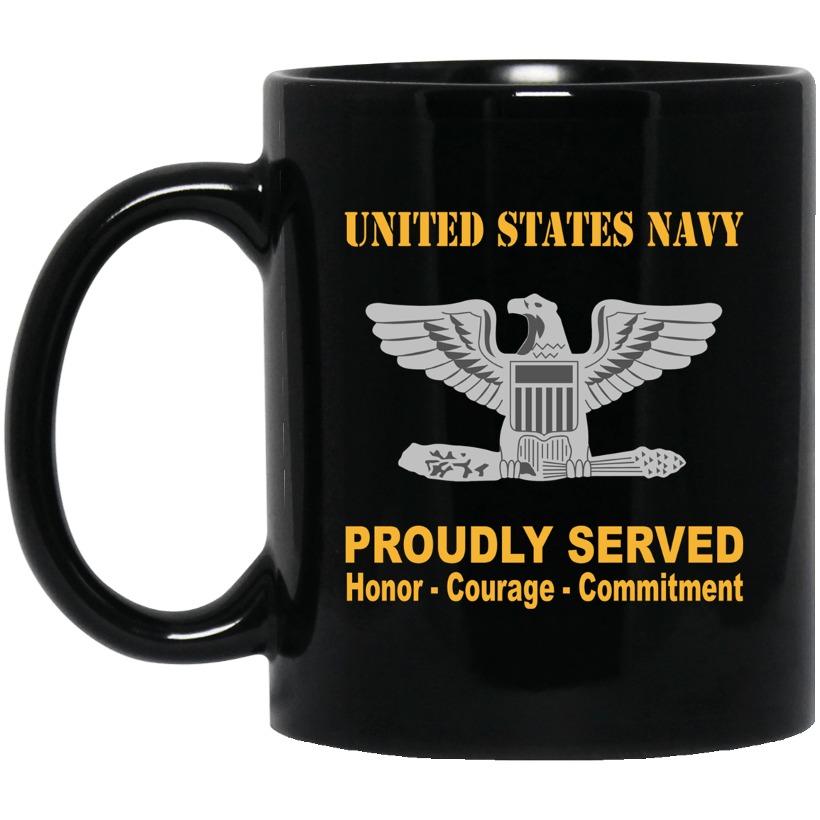 US Navy O-6 Captain O6 CAPT Senior Officer Ranks Proudly Served Black Mug 11 oz - 15 oz-Mug-Navy-Officer-Veterans Nation