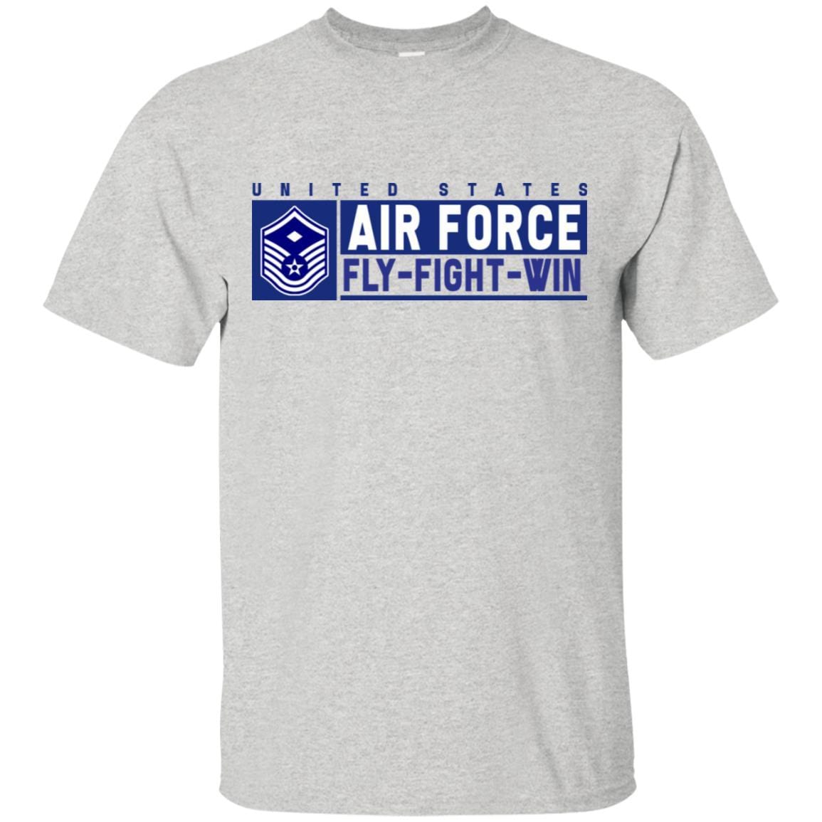 US Air Force E-7 First sergeant Fly - Fight - Win T-Shirt On Front For Men-TShirt-USAF-Veterans Nation