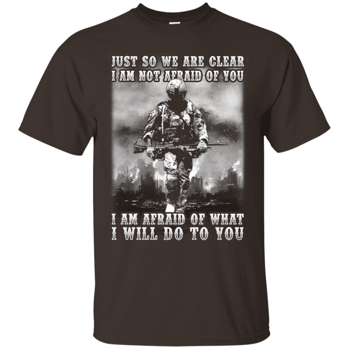 Military T-Shirt "I AM NOT AFRAID OF YOU VETERAN"-TShirt-General-Veterans Nation