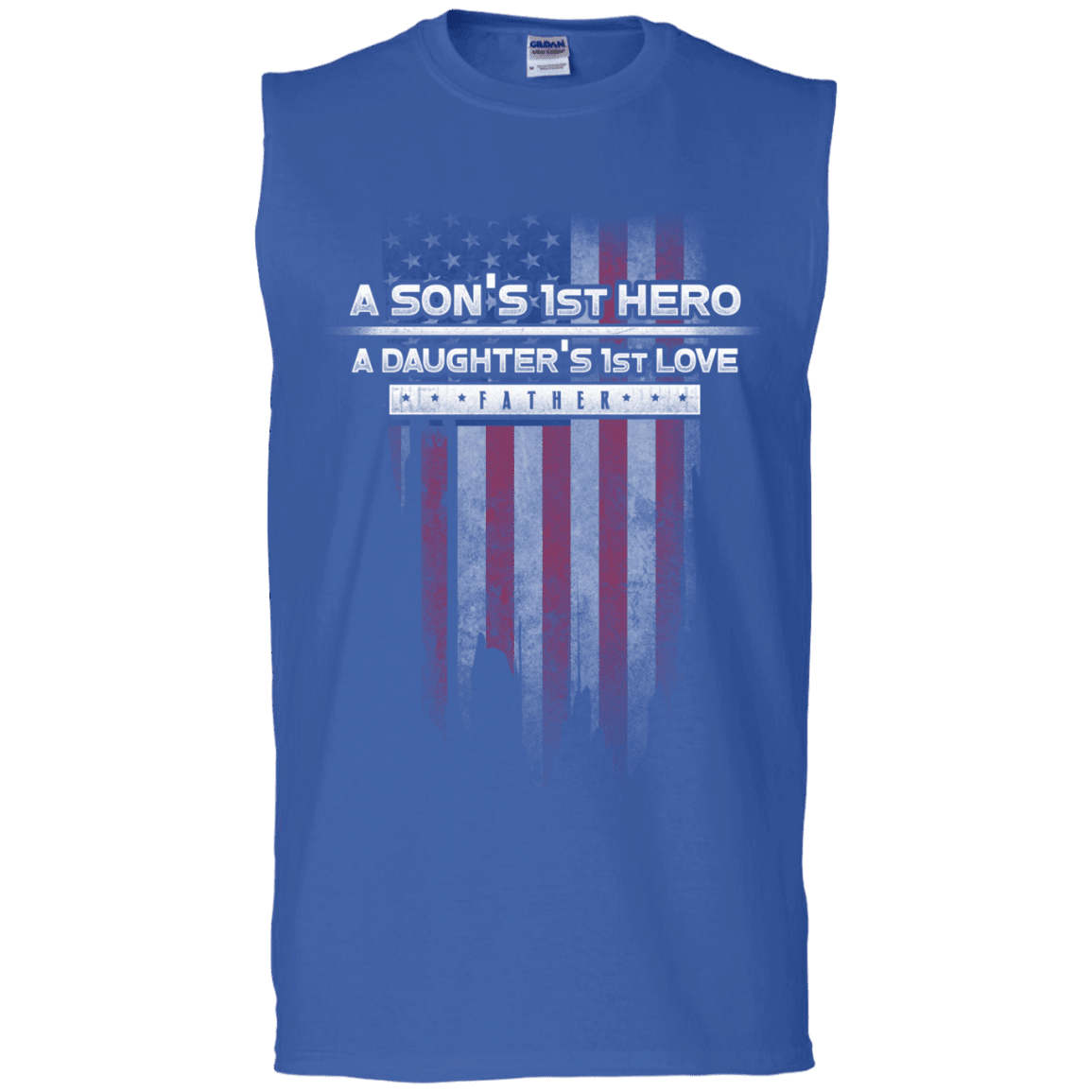 Military T-Shirt "A Son's 1st Hero A Daughter's 1st Love - Father"-TShirt-General-Veterans Nation