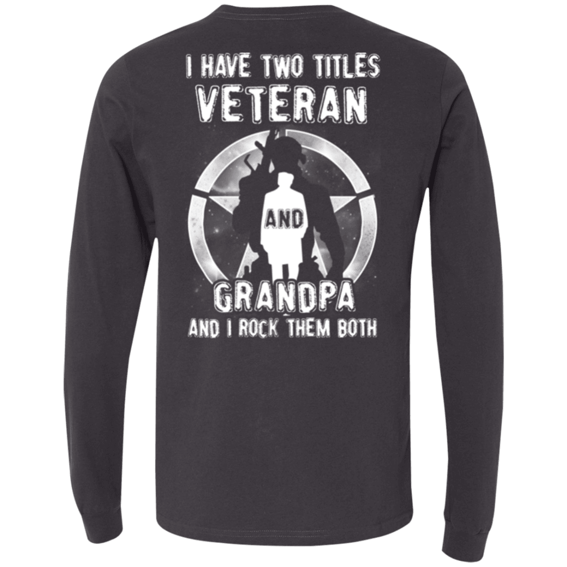 Military T-Shirt "I Have Two Titles Veteran And Grandpa"-TShirt-General-Veterans Nation