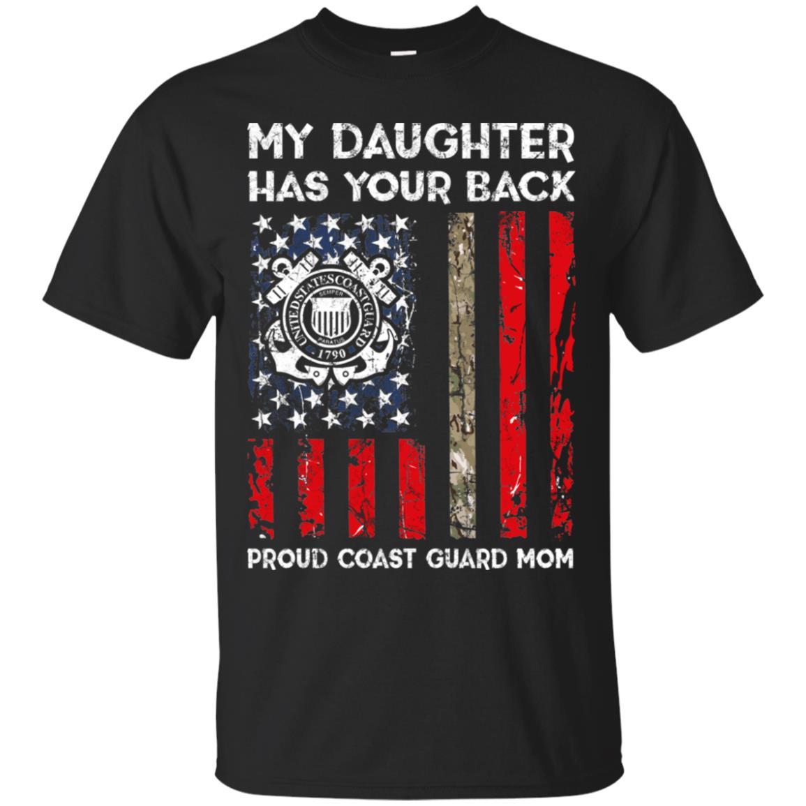 My Daughter Has Your Back - Proud Coast Guard Mom Men T Shirt On Front-TShirt-USCG-Veterans Nation