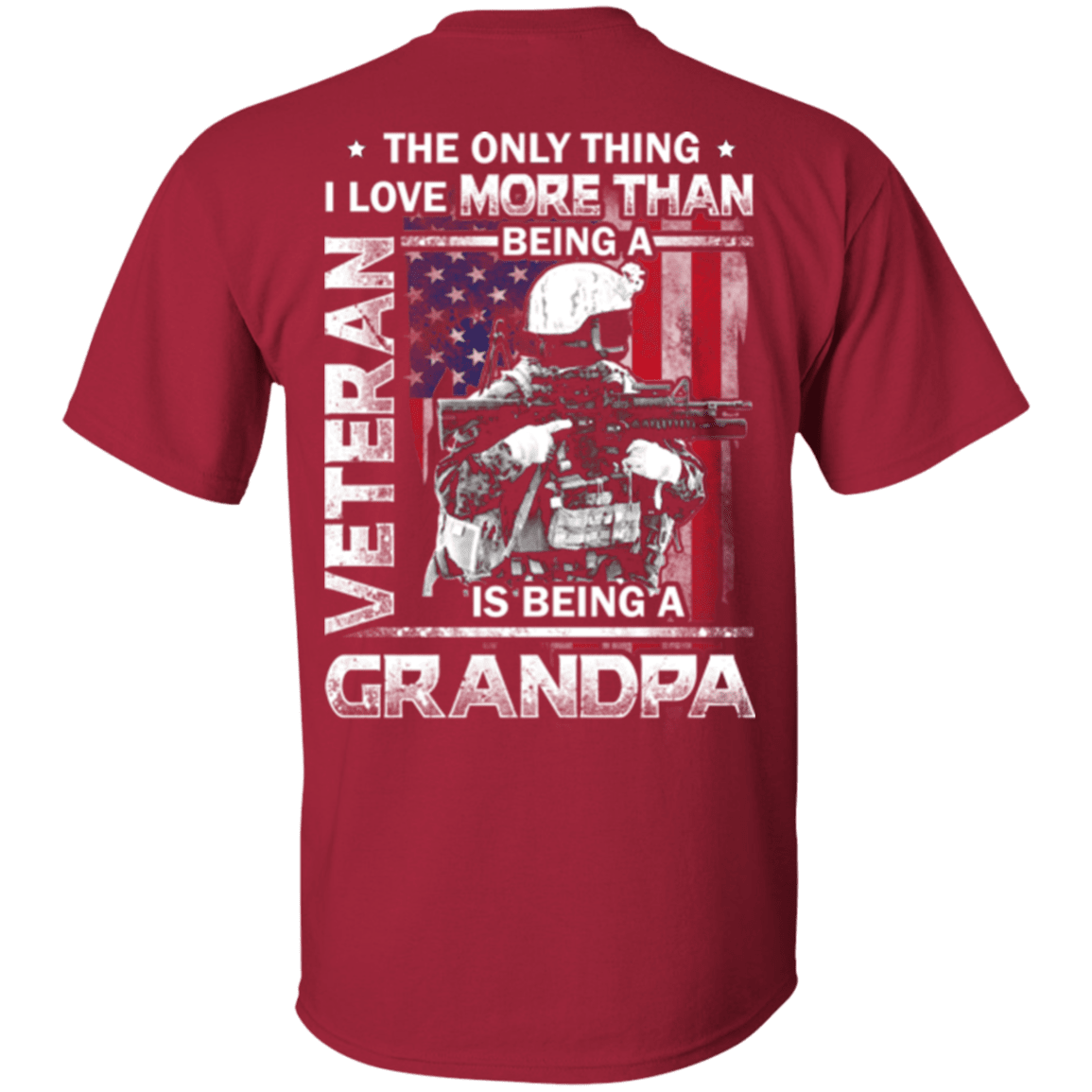 Military T-Shirt "I love Being A Grandpa Veteran" - Men Back-TShirt-General-Veterans Nation