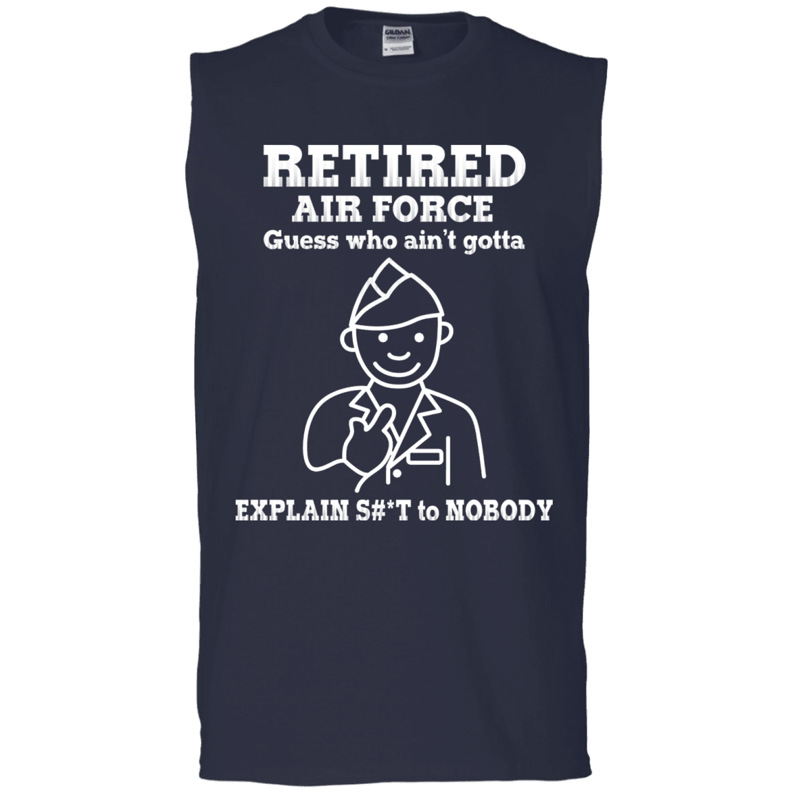 Retired Air Force Guess Who Ain't gotta Explain Men Front T Shirts-TShirt-USAF-Veterans Nation