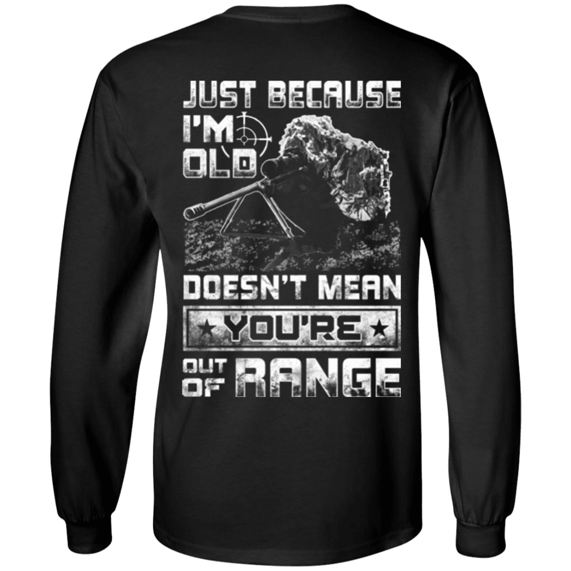 Military T-Shirt "Veteran - I'am Old Does not Mean You Are Out Of Range"-TShirt-General-Veterans Nation