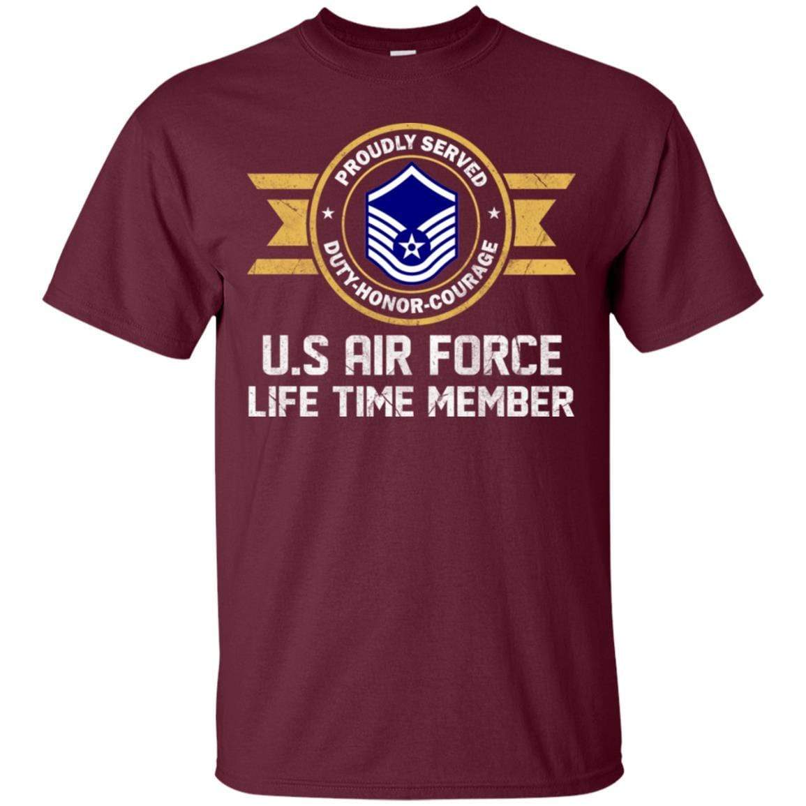 Life time member-US Air Force E-7 Master Sergeant MSgt E7 Noncommissioned Officer Ranks AF Rank Men T Shirt On Front-TShirt-USAF-Veterans Nation