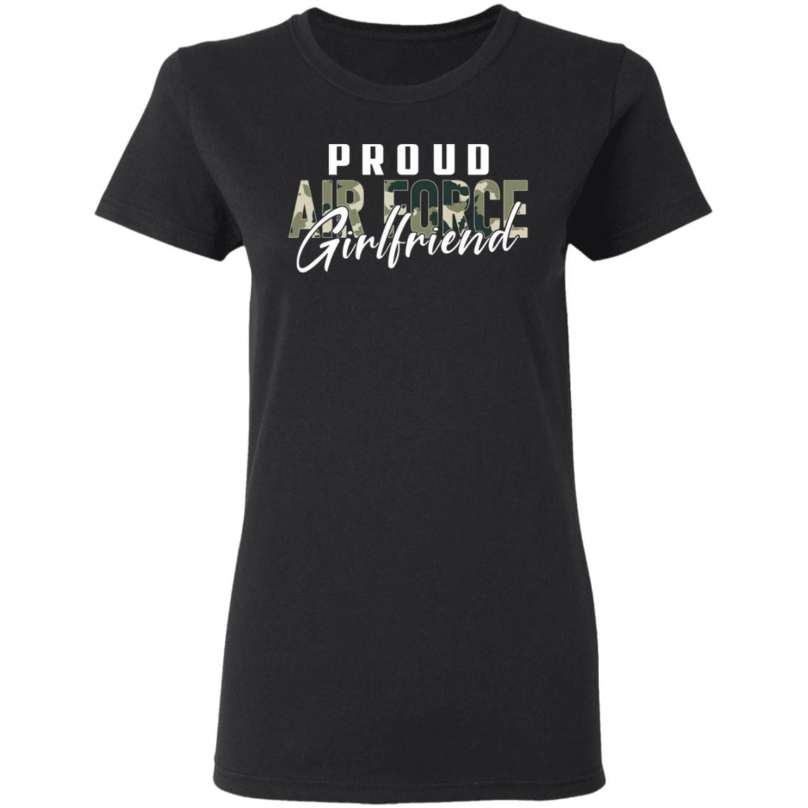 T-Shirt Proud Air Force Girlfriend Gildan Ladies' 5.3 oz.-T-Shirts-Veterans Nation