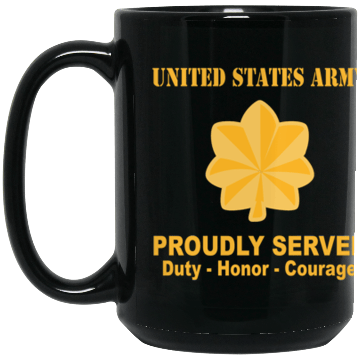 US Army O-4 Major O4 MAJ Field Officer Ranks Proudly Served Core Values 15 oz. Black Mug-Drinkware-Veterans Nation