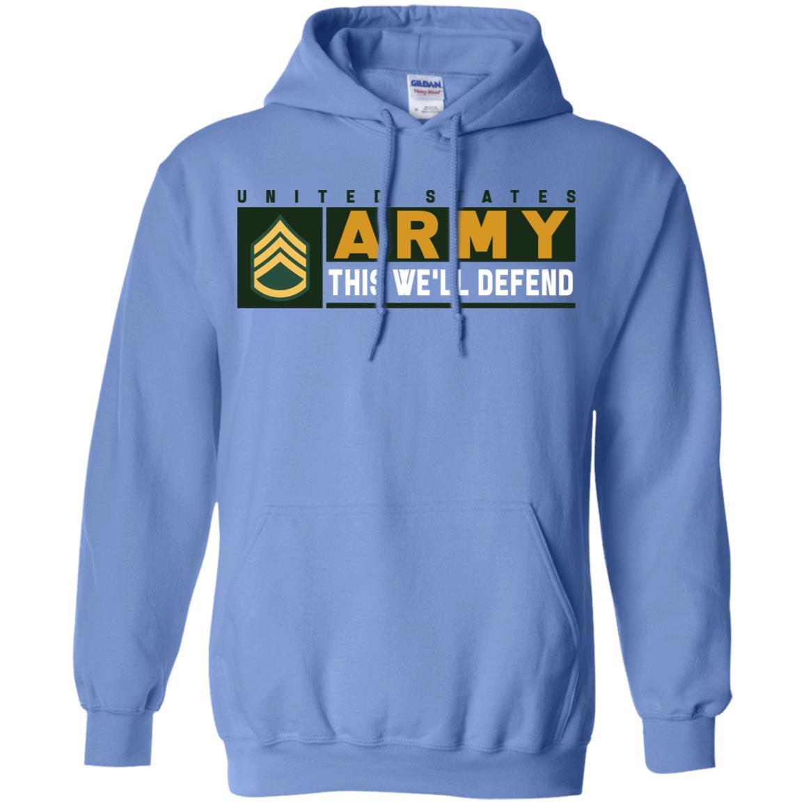 US Army E-6 SSG This We Will Defend Long Sleeve - Pullover Hoodie-TShirt-Army-Veterans Nation