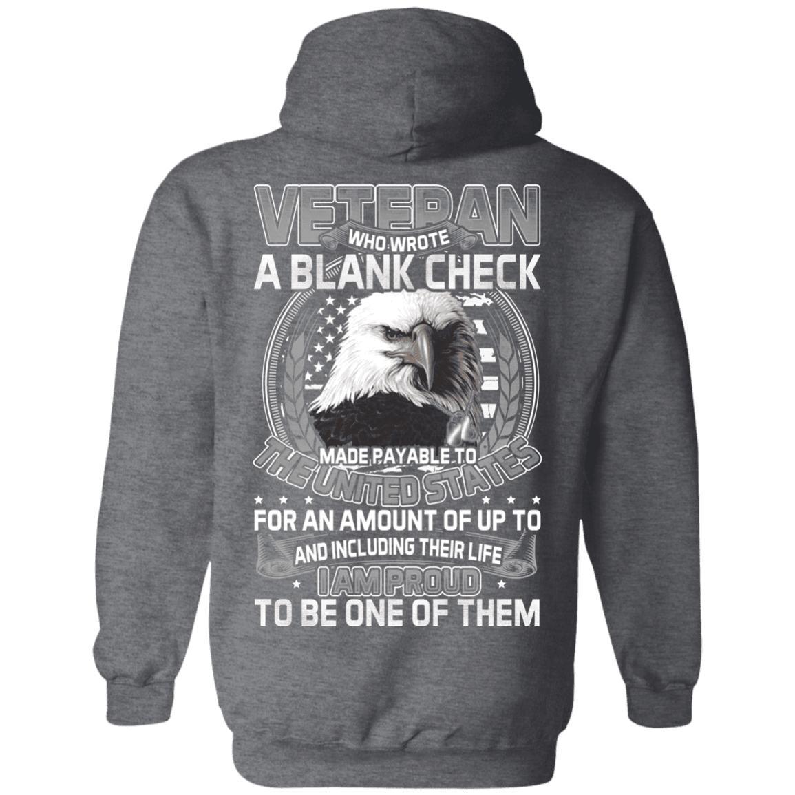 Military T-Shirt "Who Wrote A Blank Check Made Payable To The Us Proud To Be A Veteran"-TShirt-General-Veterans Nation