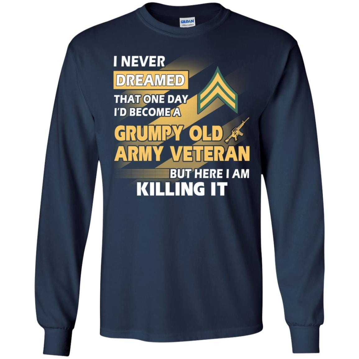 US Army T-Shirt "Grumpy Old Veteran" E-4 Corporal(CPL) On Front-TShirt-Army-Veterans Nation