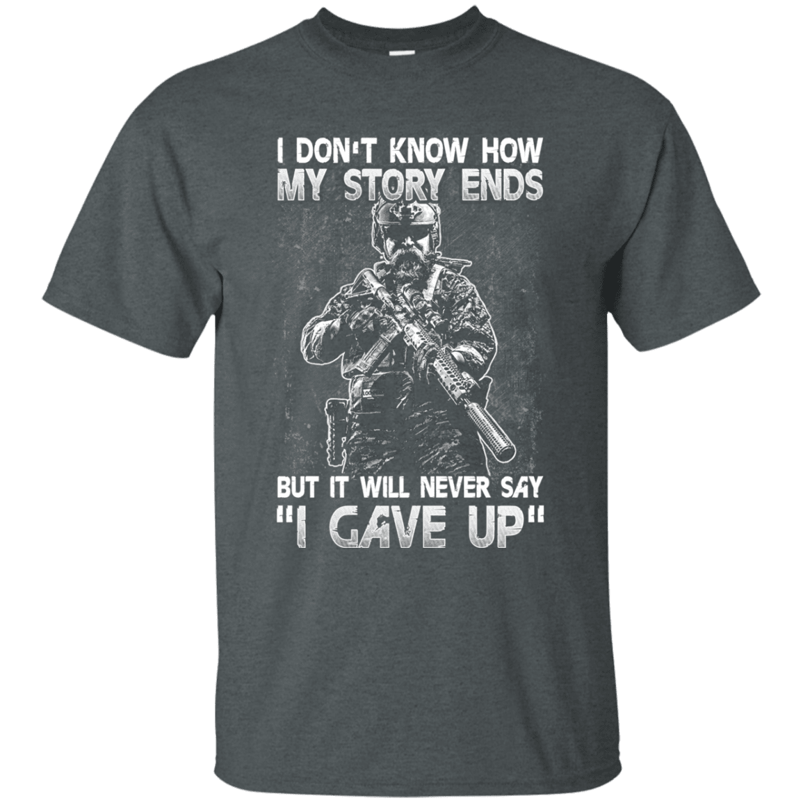 Military T-Shirt "I DON'T KNOW HOW MY STORY ENDS"-TShirt-General-Veterans Nation