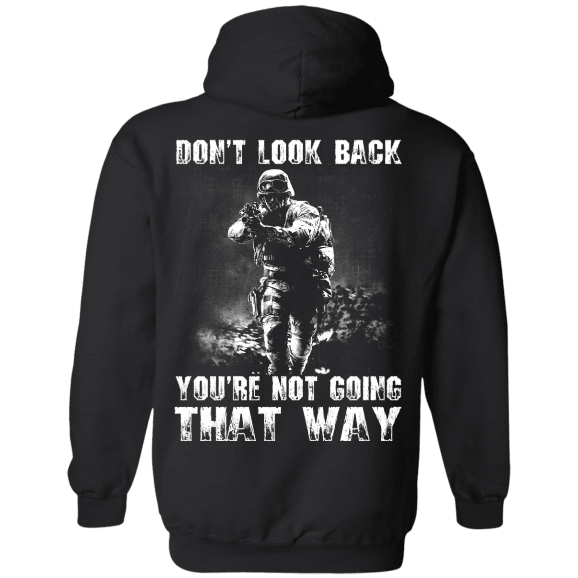 Military T-Shirt "Veteran - Don't Loook Back You Are Not Going That Way"-TShirt-General-Veterans Nation