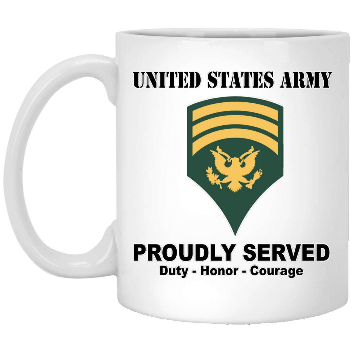 US Army Insignia Proudly Served Duty - Honor - Courage White Coffee Mug 11oz-Mug-Army-Veterans Nation