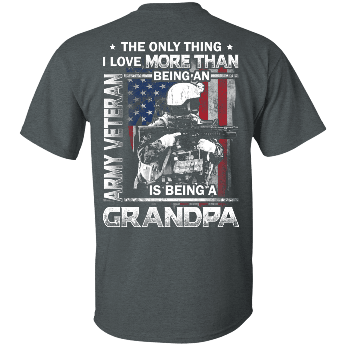 Army Veteran I love Being A Grandpa Men Back T Shirts-TShirt-Army-Veterans Nation