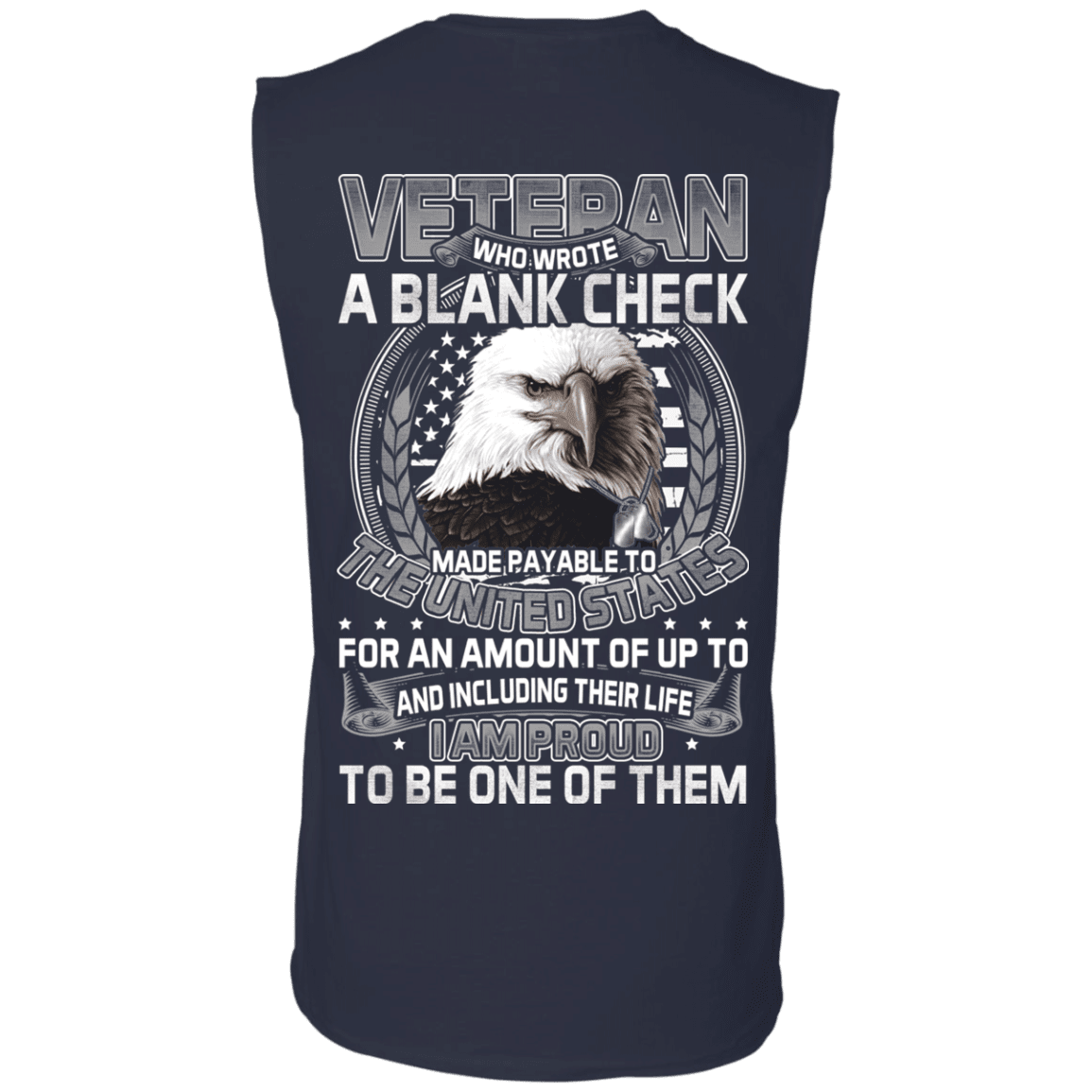 Military T-Shirt "Who Wrote A Blank Check Made Payable To The Us Proud To Be A Veteran"-TShirt-General-Veterans Nation