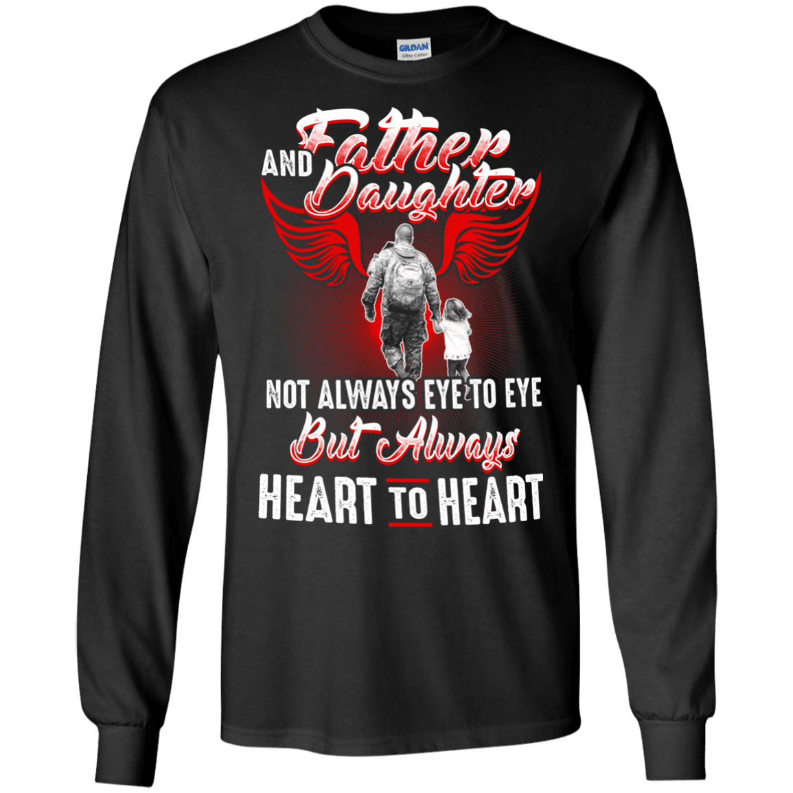 Military T-Shirt "FATHER AND DAUGHTER ALWAYS HEART TO HEART"-TShirt-General-Veterans Nation