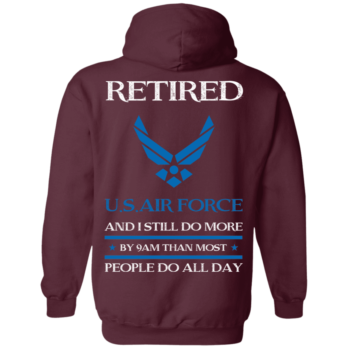 Retired Air Force I Still Do More Back T Shirts-TShirt-USAF-Veterans Nation