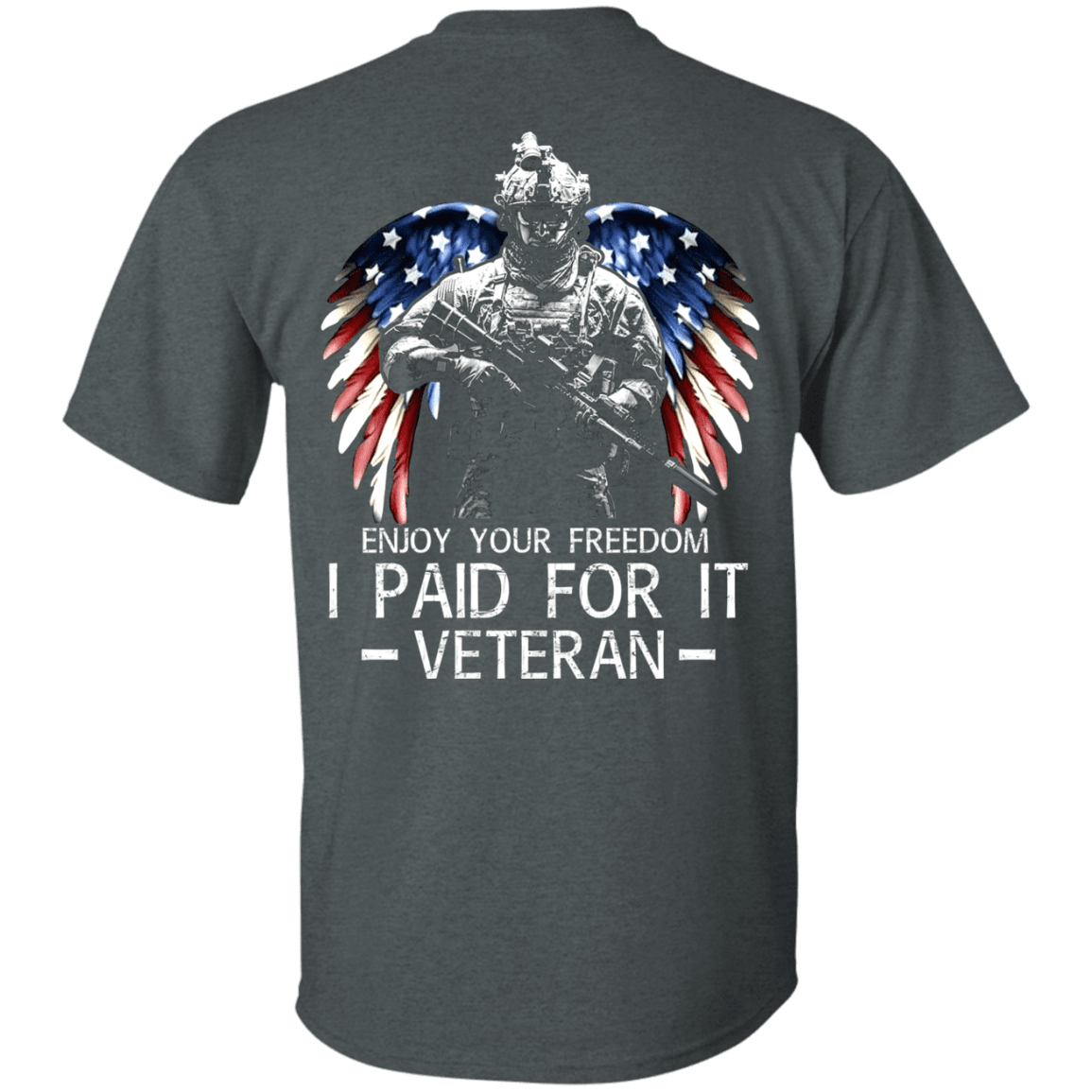 Military T-Shirt "Enjoy your freedom I paid for it" Men Back-TShirt-General-Veterans Nation