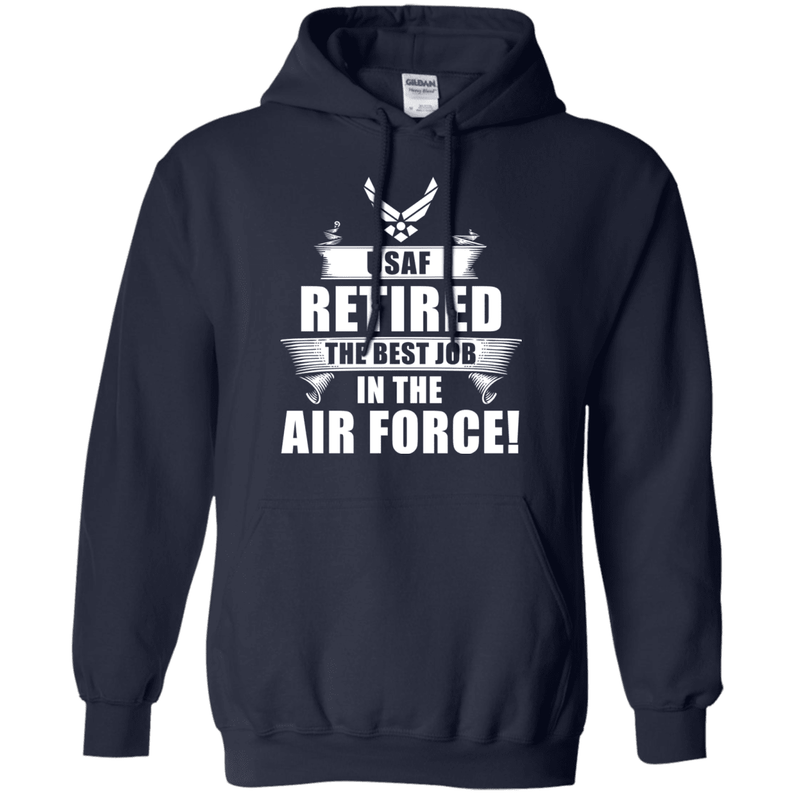 Retired The Best Job in The Air Force Front T Shirts-TShirt-USAF-Veterans Nation