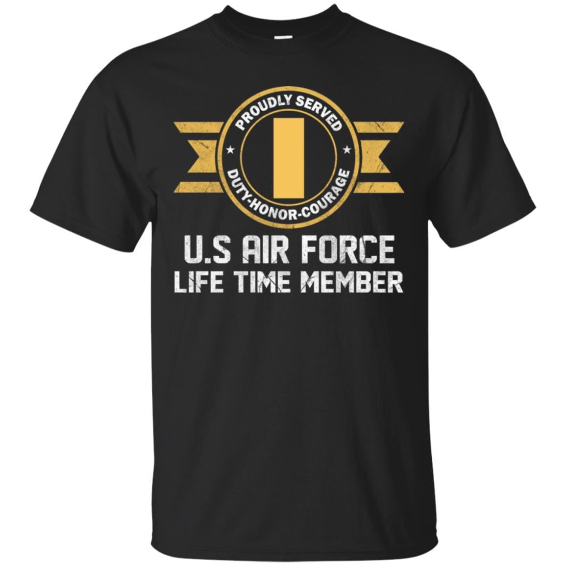 Life time member-US Air Force O-1 Second Lieutenant 2d Lt O1 Commissioned Officer Ranks Men T Shirt On Front-TShirt-USAF-Veterans Nation