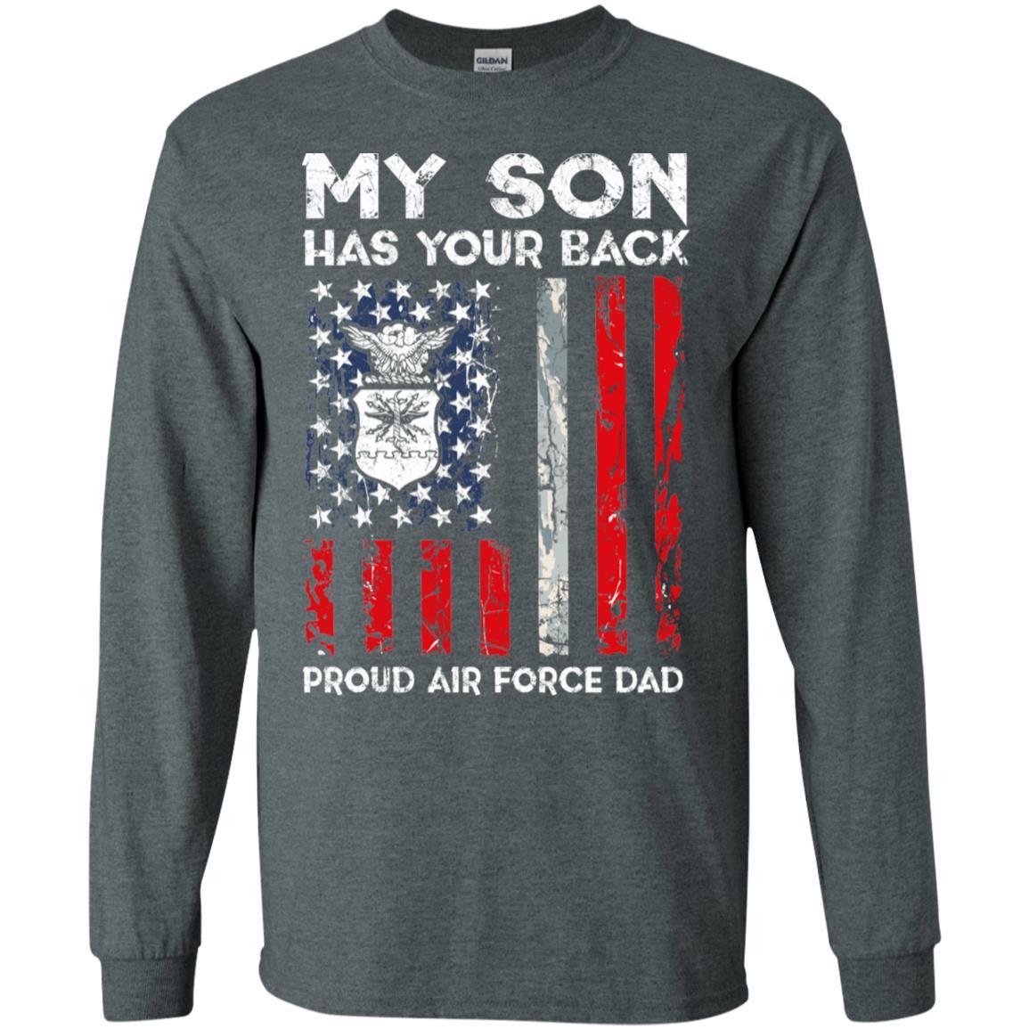 My Son Has Your Back - Proud US Air Force Dad Men T Shirt On Front-TShirt-USAF-Veterans Nation