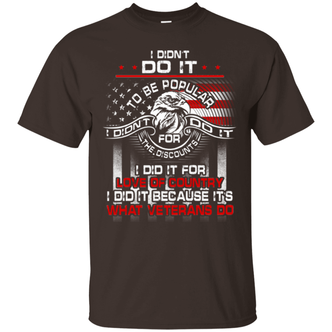 Military T-Shirt "I DID IT BECAUSE ITS WHAT VETERANS DO"-TShirt-General-Veterans Nation