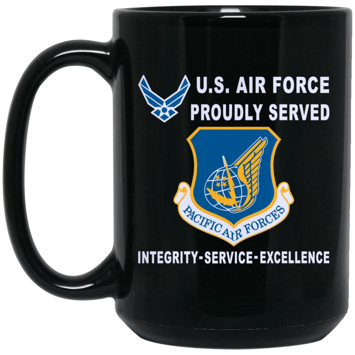 US Air Force Pacific Air Forces Proudly Served-D04 11 oz - 15 oz Black Mug-Mug-USAF-Shield-Veterans Nation