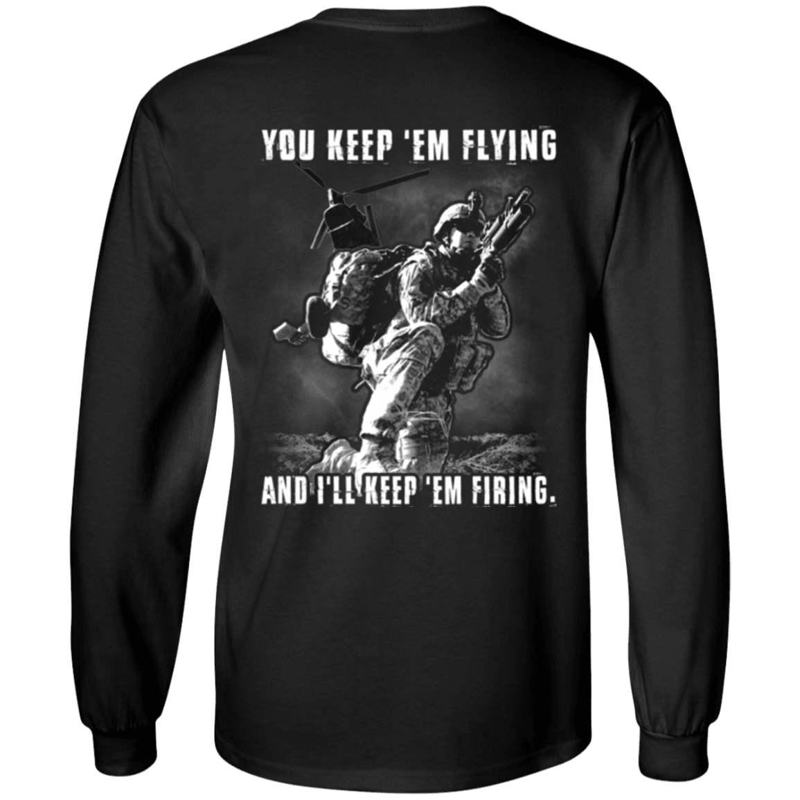 Military T-Shirt "You Kept 'Em Flying I'll Kept 'Em Firing"-TShirt-General-Veterans Nation