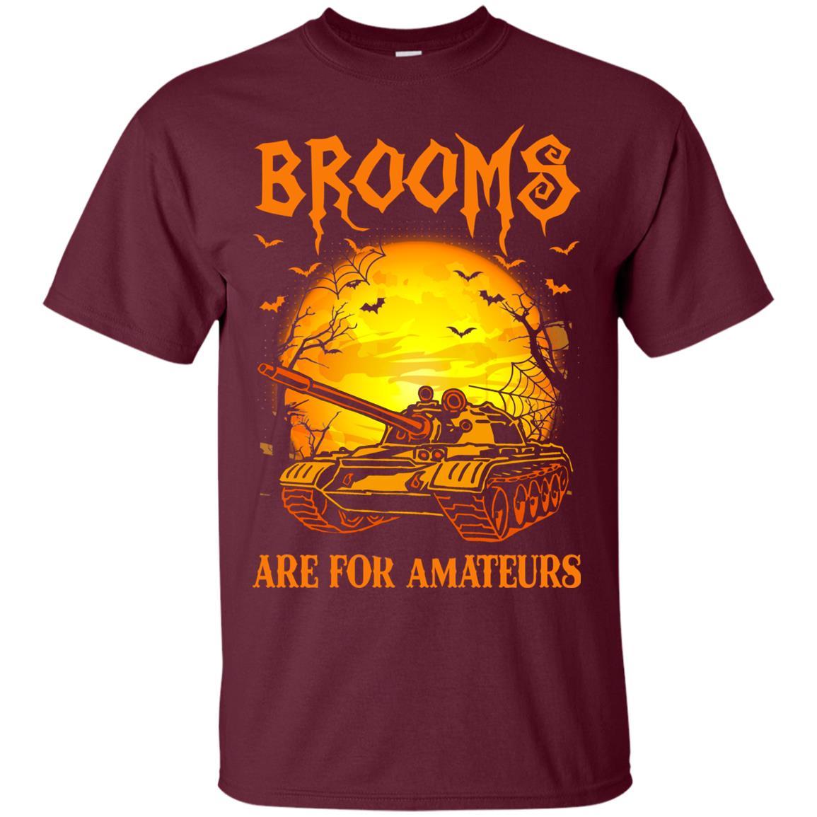 Brooms Are For Amateurs US Army Men T Shirt On Front-TShirt-Army-Veterans Nation