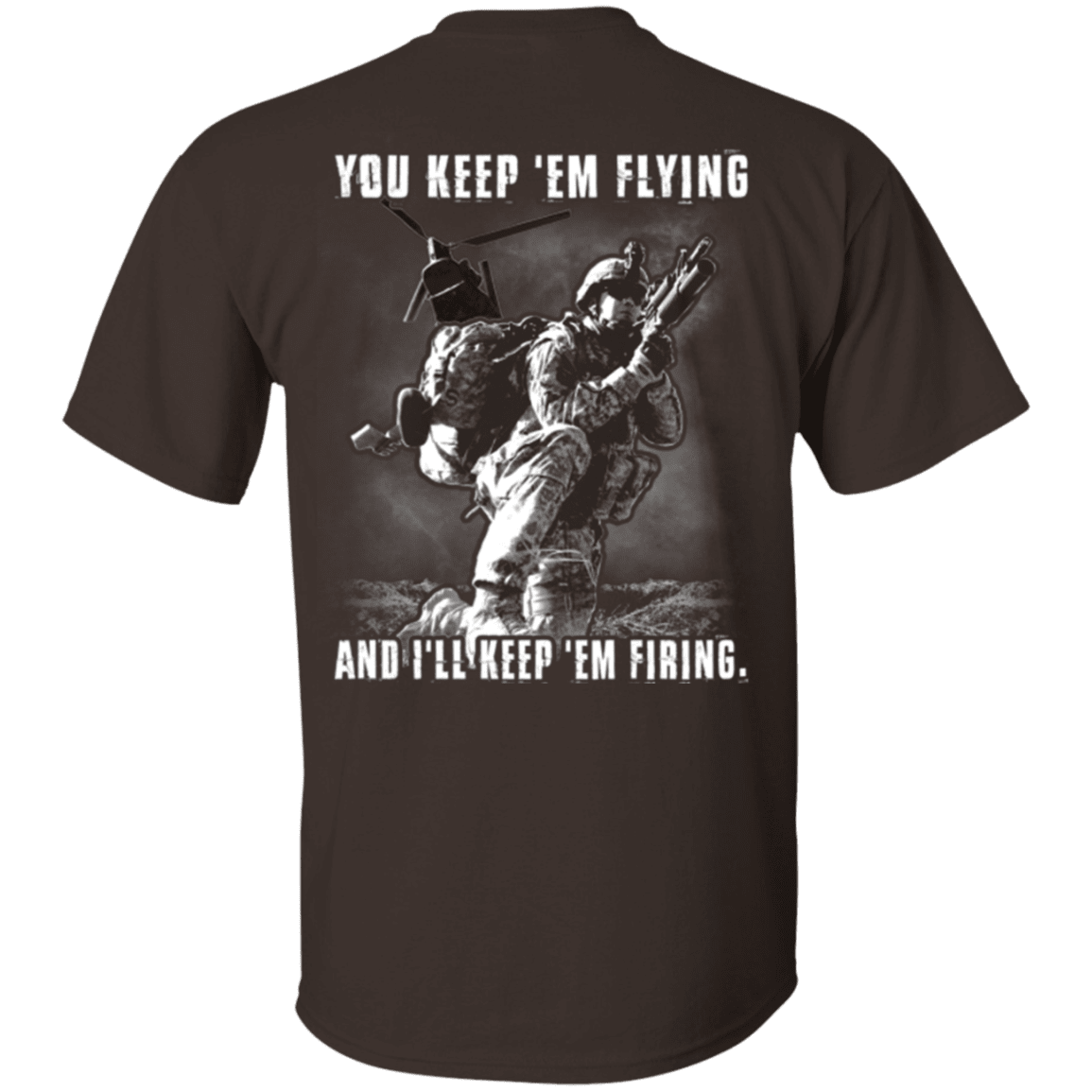 Military T-Shirt "You Kept 'Em Flying I'll Kept 'Em Firing"-TShirt-General-Veterans Nation