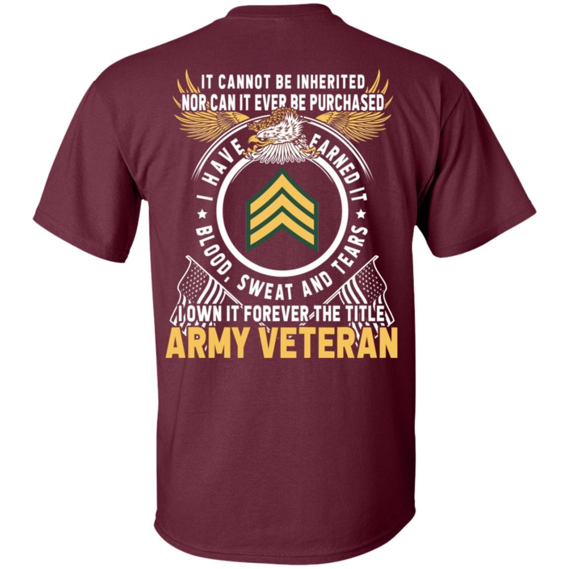 US Army E-5 Sergeant E5 SGT Noncommissioned Officer Ranks T-Shirt For Men On Back-TShirt-Army-Veterans Nation