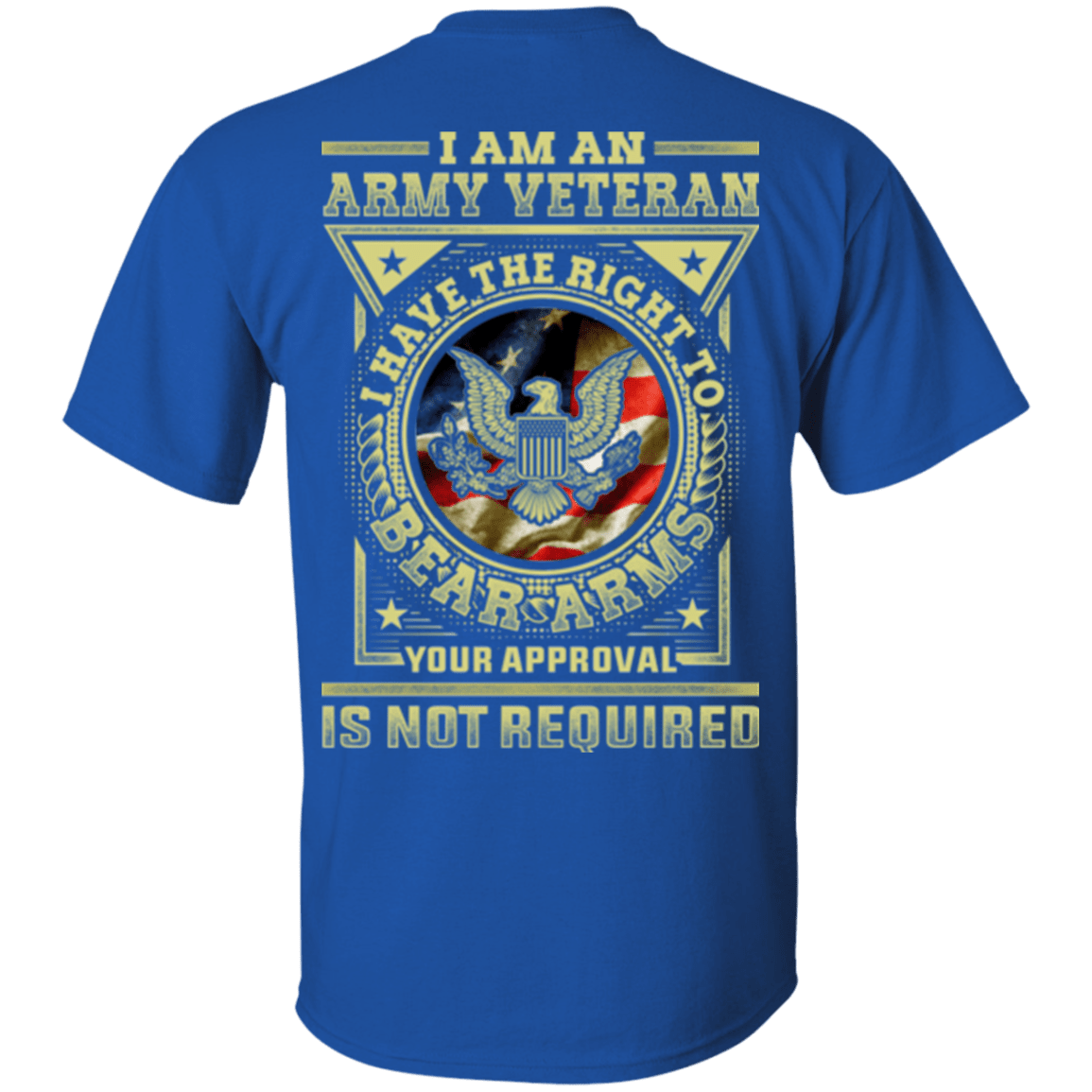 Army Veteran Have the Right To Bear Arms Men Back T Shirts-TShirt-Army-Veterans Nation