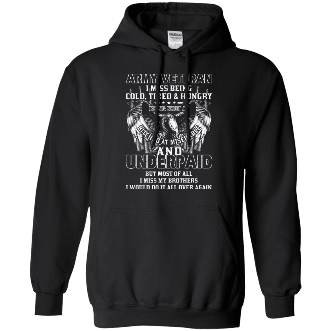 Army Veteran Underpaid Miss My Brothers Men Front T Shirts-TShirt-Army-Veterans Nation