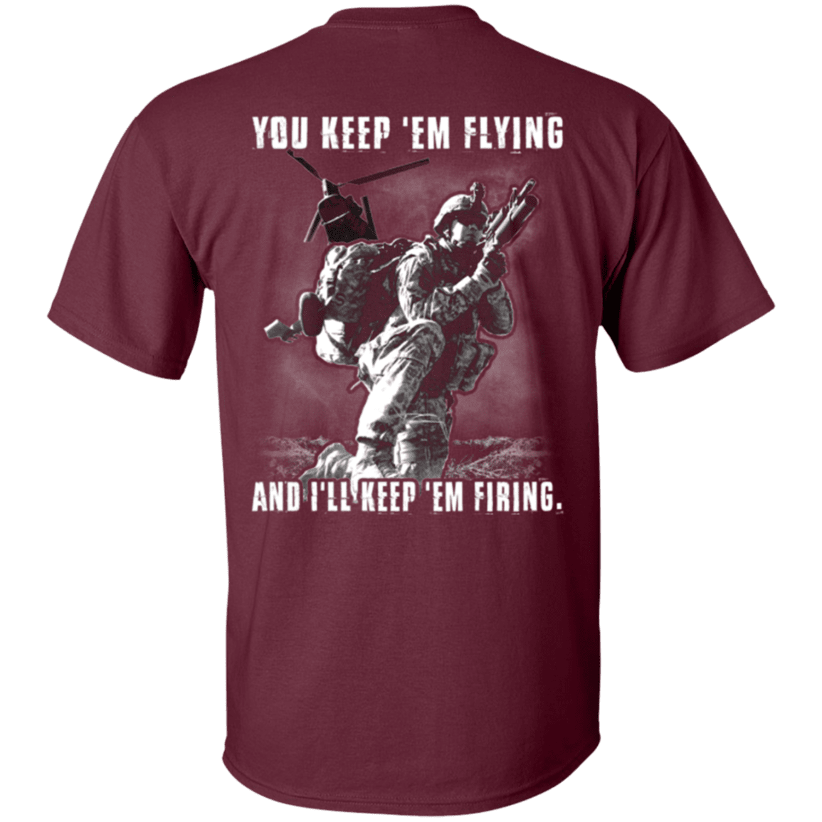 Military T-Shirt "You Kept 'Em Flying I'll Kept 'Em Firing"-TShirt-General-Veterans Nation