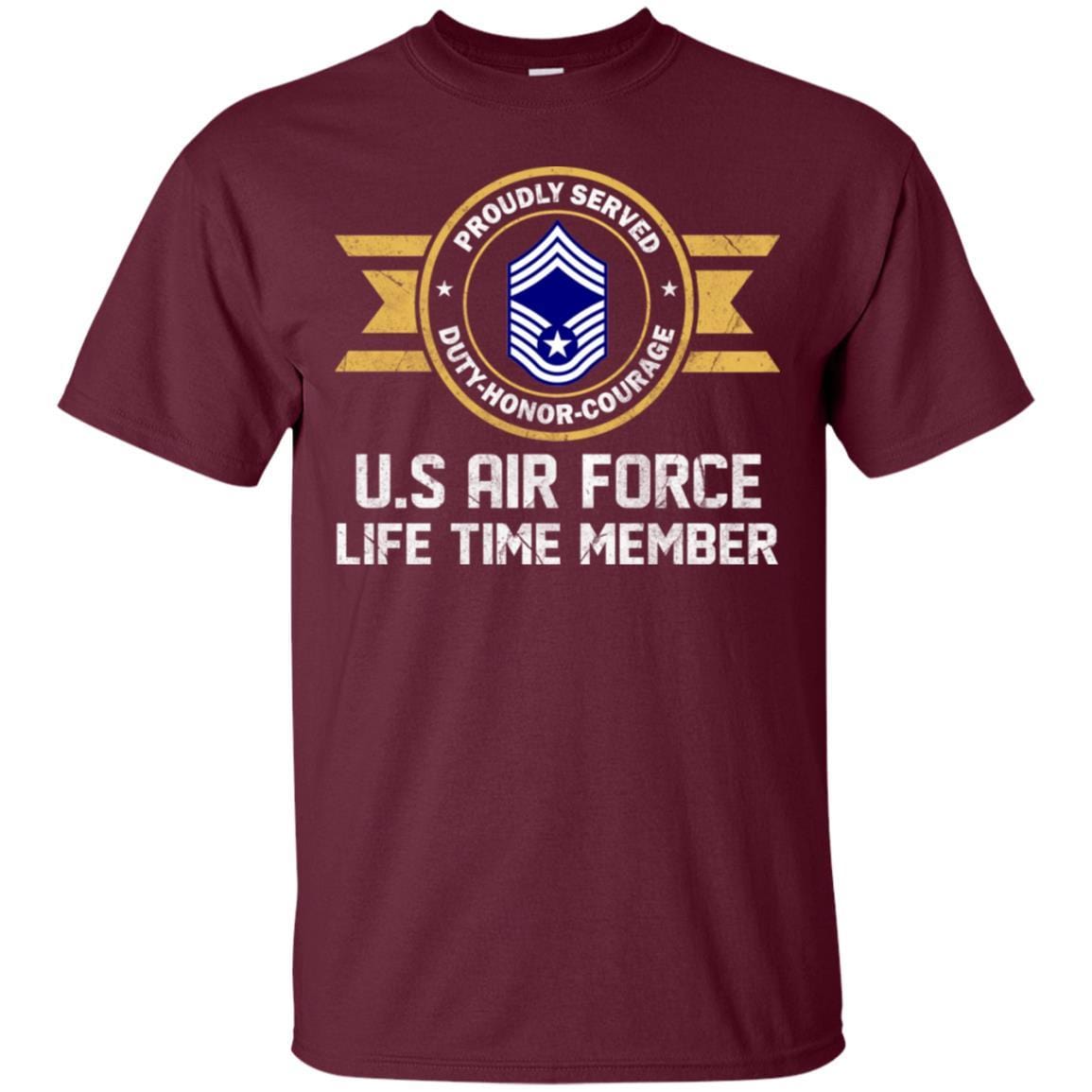 Life time member-US Air Force E-9 Chief Master Sergeant CMSgt E9 Noncommissioned Officer AF Ranks Men T Shirt On Front-TShirt-USAF-Veterans Nation