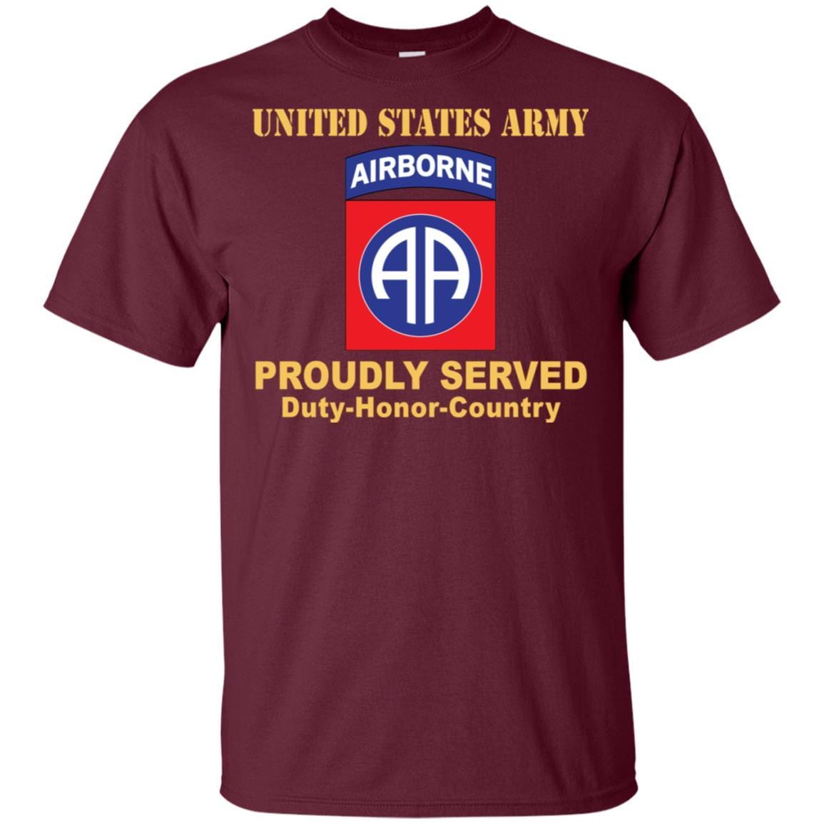 US ARMY 82ND AIRBORNE DIVISION - Proudly Served T-Shirt On Front For Men-TShirt-Army-Veterans Nation