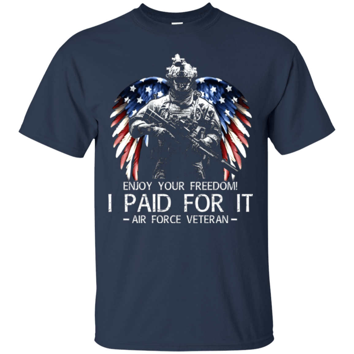 Air Force Veteran - Enjoy your freedom I paid for it Men Front T Shirts-TShirt-USAF-Veterans Nation