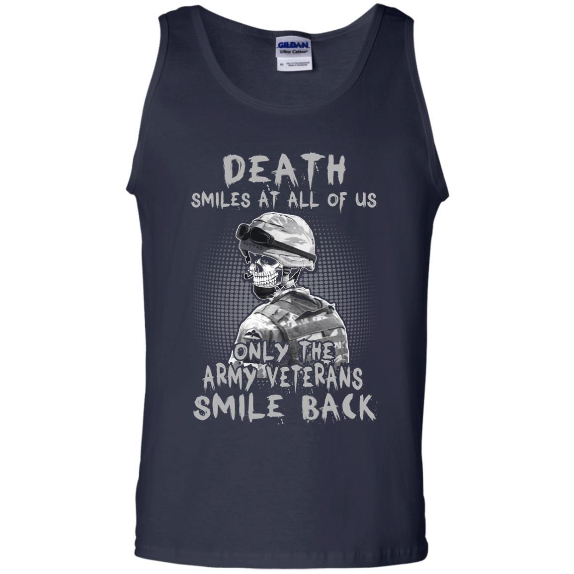 Death Smiles At All Of Us - Only The Army Veterans Smile Back Men T Shirt On Front-TShirt-Army-Veterans Nation