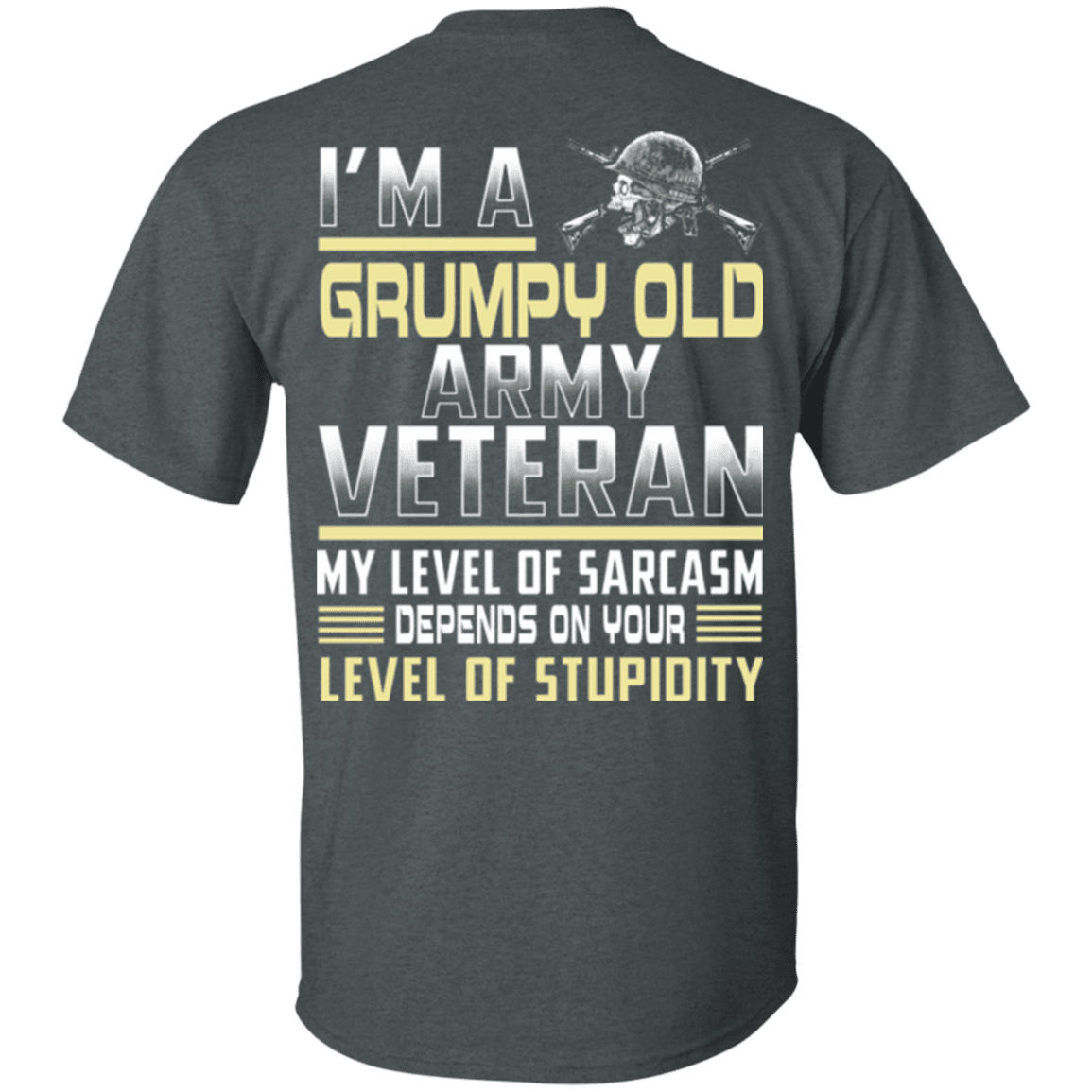 I'm A Grump Old Army Veteran - Men Back T Shirt-TShirt-Army-Veterans Nation