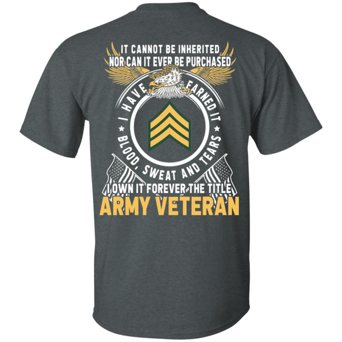 US Army E-5 Sergeant E5 SGT Noncommissioned Officer Ranks T-Shirt For Men On Back-TShirt-Army-Veterans Nation