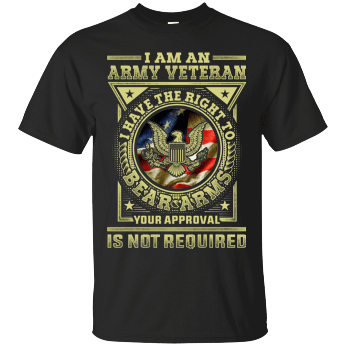 Army Veteran Have the Right To Bear Arms Men Front T Shirts-TShirt-Army-Veterans Nation