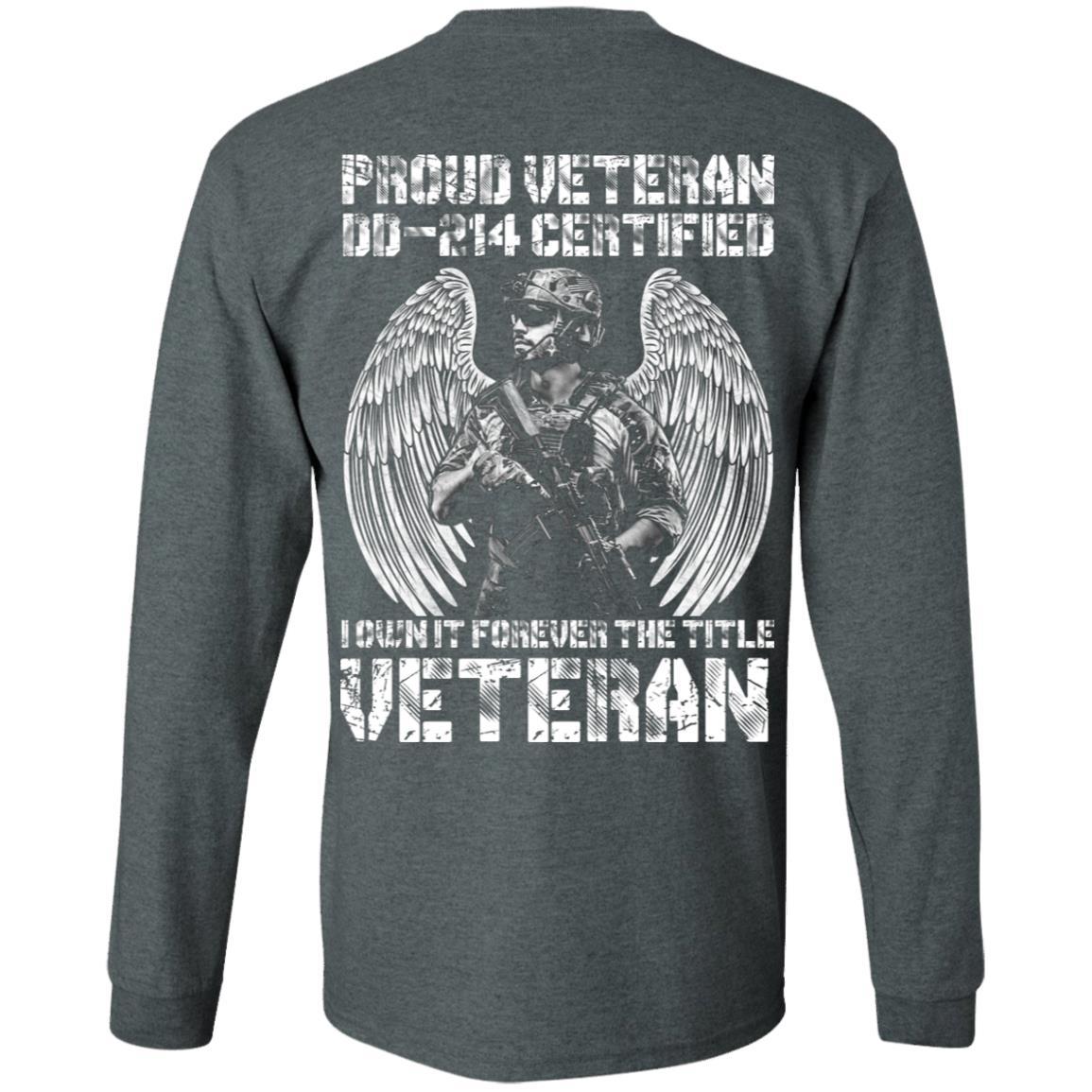 Military T-Shirt "Proud Veteran DD-214 I Own It Forever Men" On Back-TShirt-General-Veterans Nation