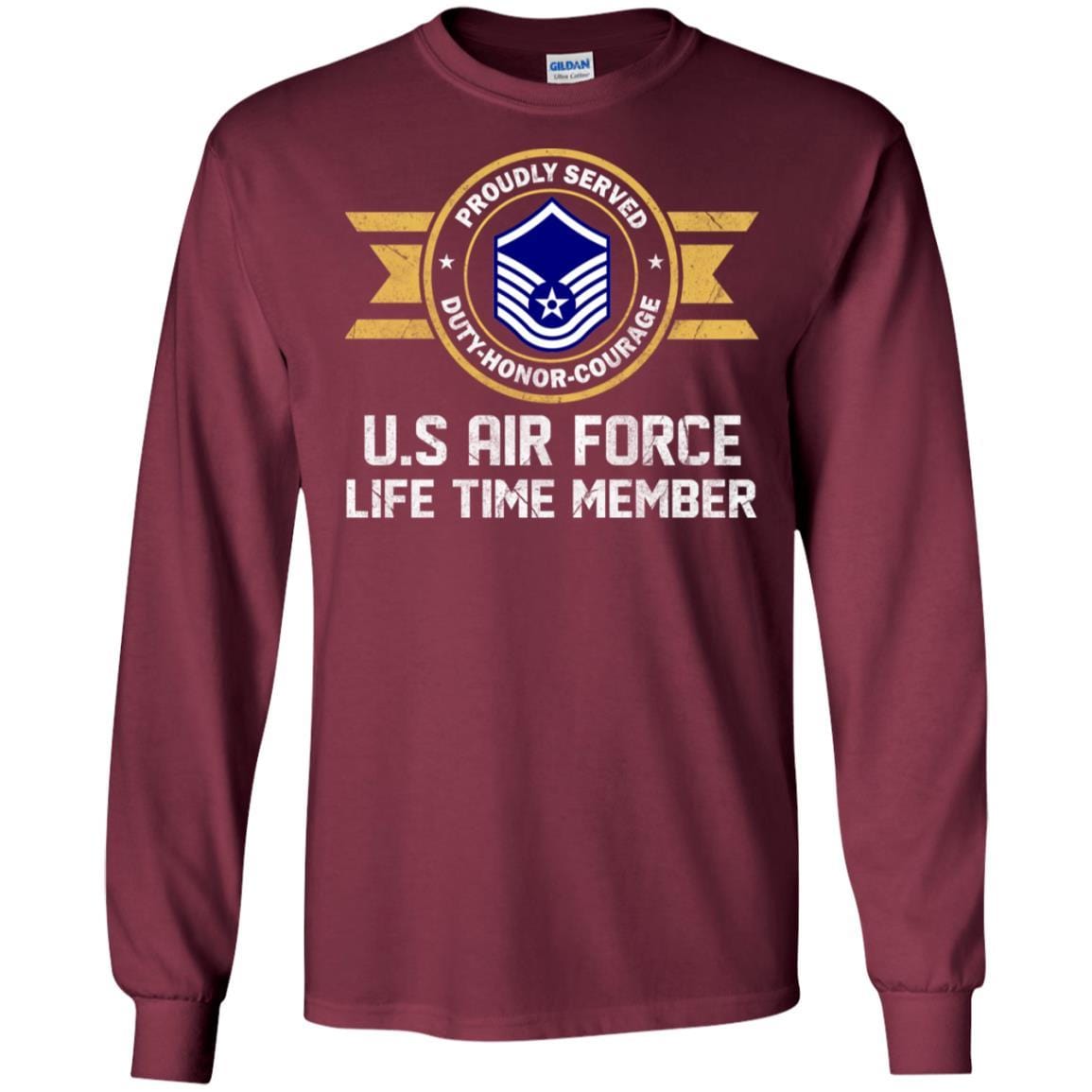 Life time member-US Air Force E-7 Master Sergeant MSgt E7 Noncommissioned Officer Ranks AF Rank Men T Shirt On Front-TShirt-USAF-Veterans Nation